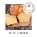 Brioche beurre - fondant parfumé, fabriqué en France